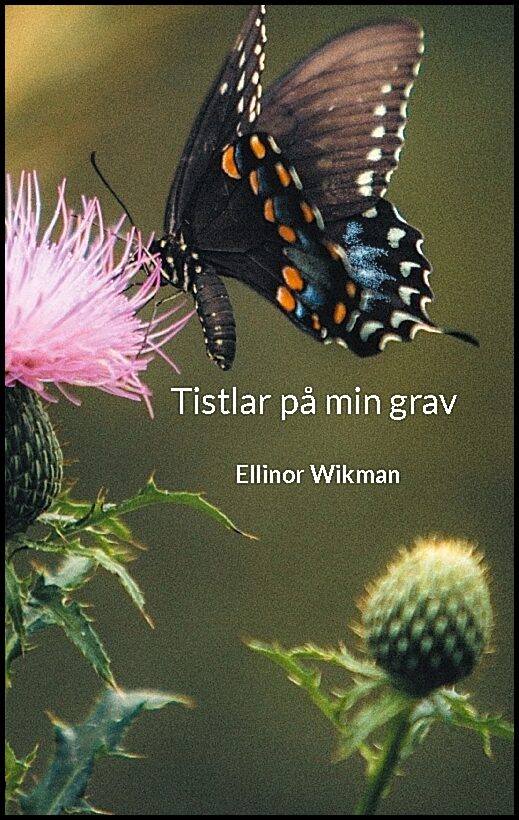 Wikman, Ellinor | Tistlar på min grav