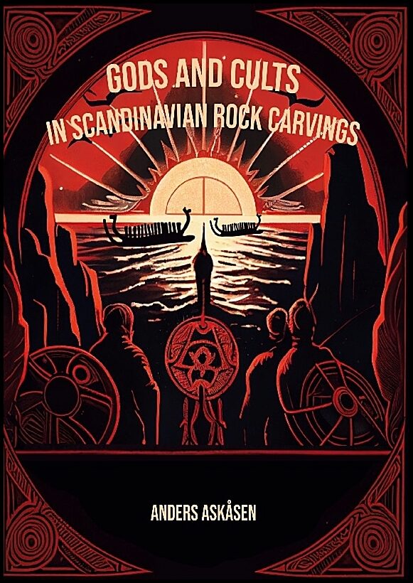 Askåsen, Anders | Gods and Cults in Scandinavian Rock Carvings