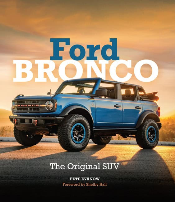Pete Evanow | Ford Bronco : The Original SUV