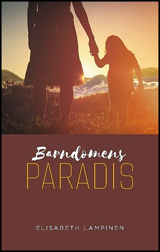 Lampinen, Elisabeth | Barndomens paradis