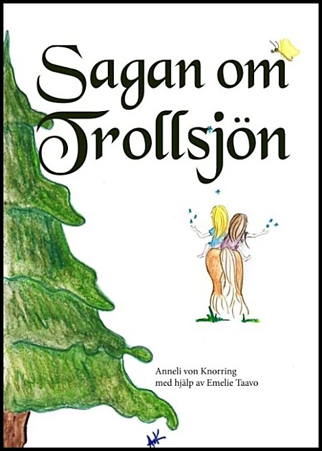 von Knorring, Anneli | Sagan om Trollsjön