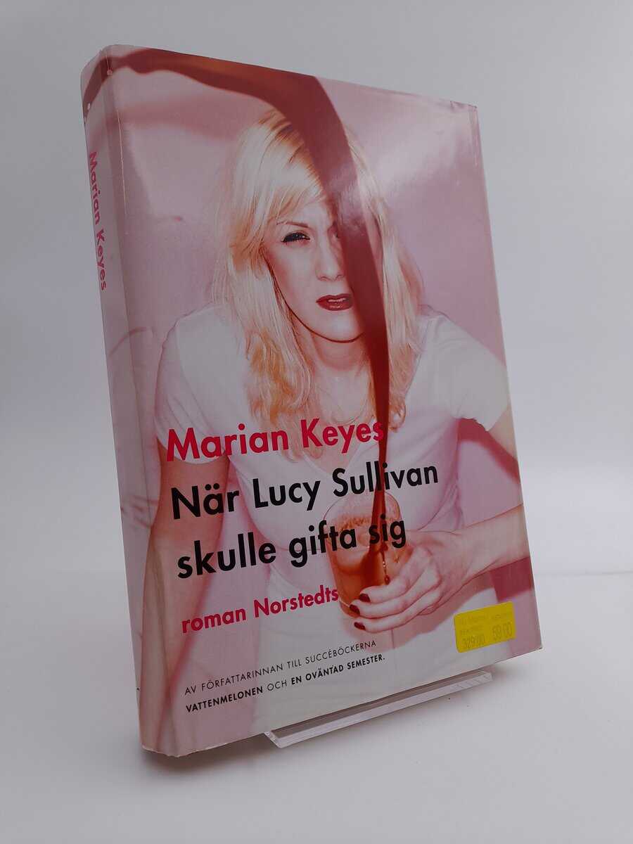 Keyes, Marian | När Lucy Sullivan skulle gifta sig