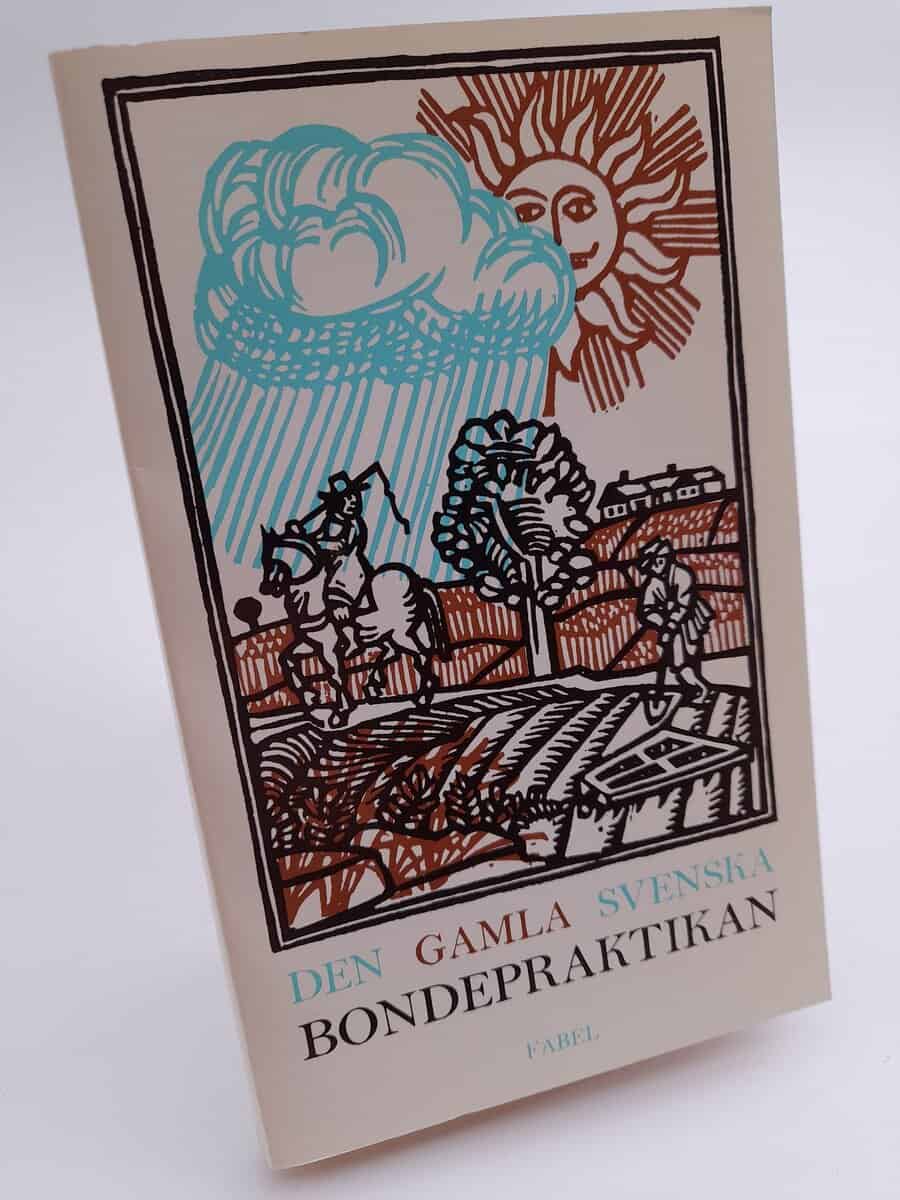 Svensson, Sigfrid | Den gamla svenska bondepraktikan