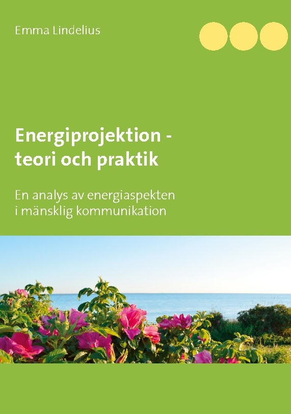 Lindelius, Emma | Energiprojektion teori och praktik : En analys av energiaspekten i mänskli
