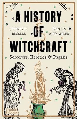 Russell, Jeffrey B. | A History of Witchcraft