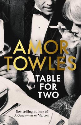 Towles, Amor | Table For Two