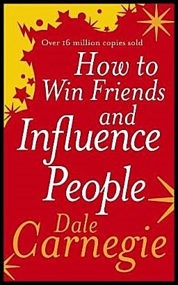 Carnegie, Dale | How to Win Friends and Influence People