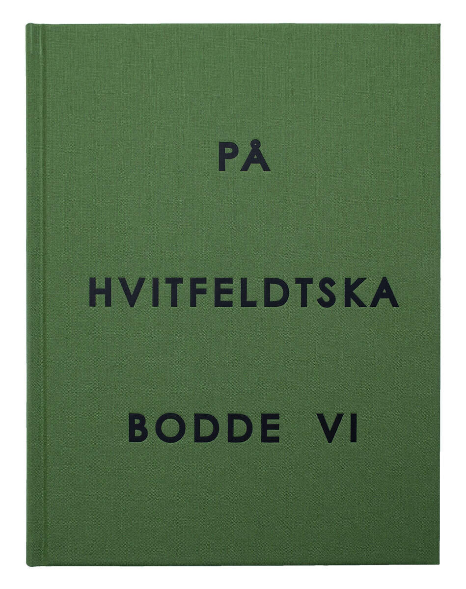 Löfstedt, Nils Petter | Möller, Daniel | På Hvitfeldtska bodde vi