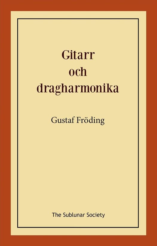 Fröding, Gustaf | Gitarr och dragharmonika