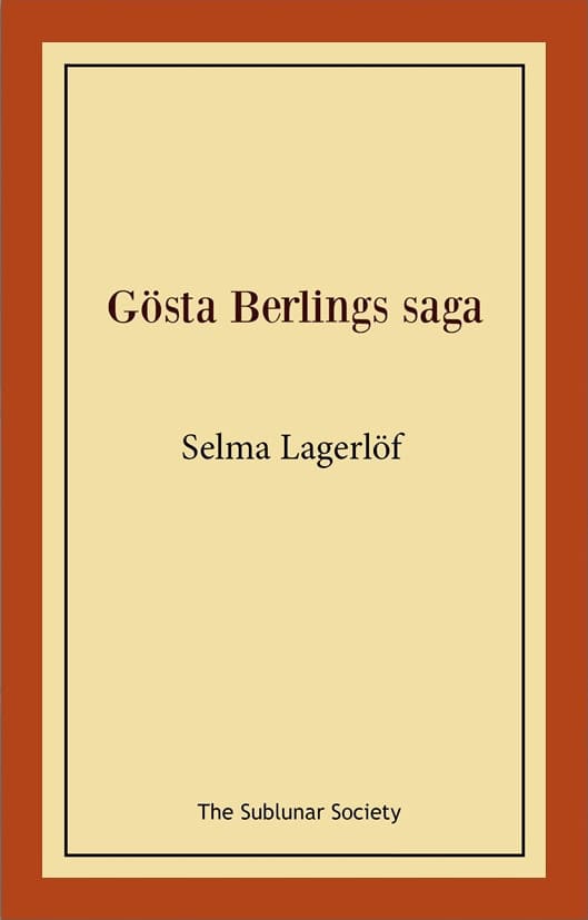 Lagerlöf, Selma | Gösta Berlings saga