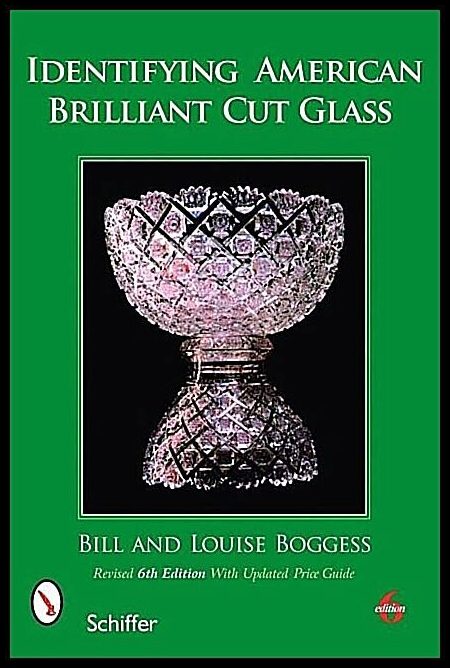 Bill and Louise Boggess | Identifying American Brilliant Cut Glass