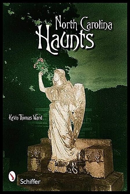 Kevin Thomas Ward | North Carolina Haunts