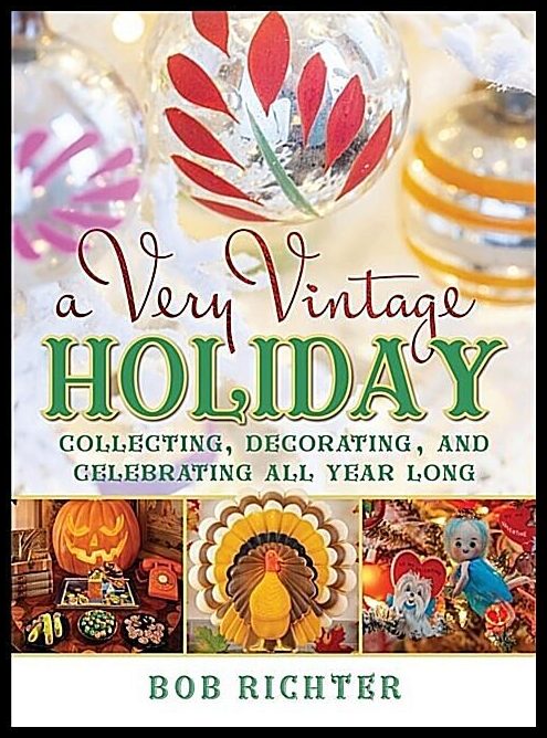 Bob Richter | A Very Vintage Holiday