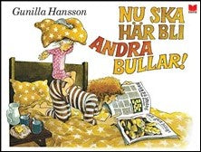 Hansson, Gunilla | Nu ska här bli andra bullar!