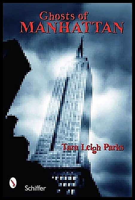Tara Leigh Parks | Ghosts Of Manhattan
