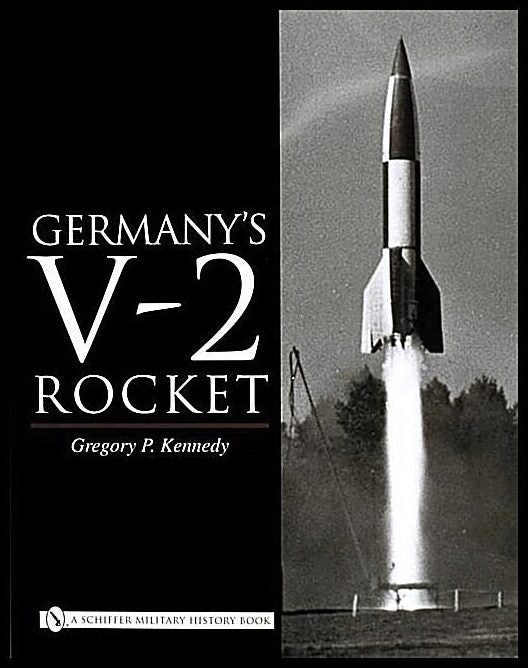 Kennedy, Gregory P. | Germanys v-2 rocket