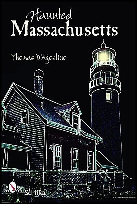 Thomas D'Agostino | Haunted Massachusetts