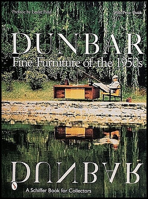 Preface by Leslie Piña | Dunbar : Fine Furniture of the 1950s