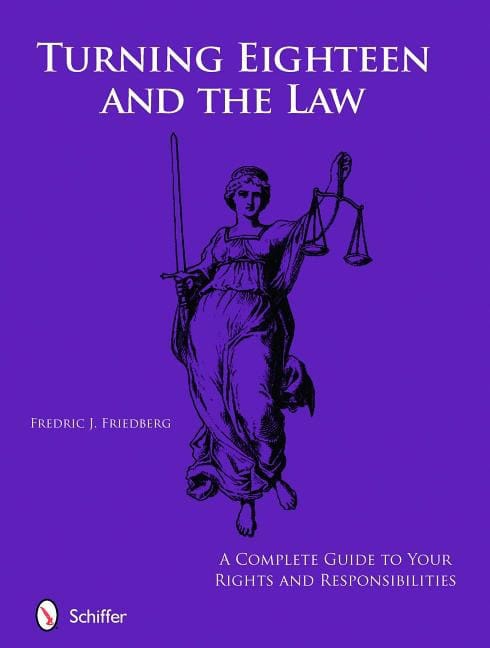Fredric J. Friedberg | Turning Eighteen And The Law