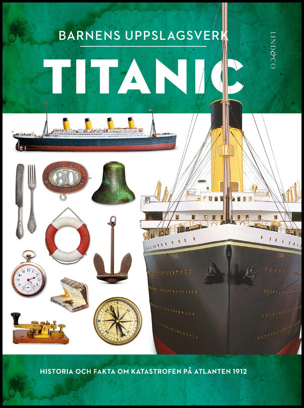 Adams, Simon | Barnens uppslagsverk. Titanic : Titanic