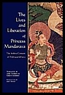 Bsam-Gtan | The Lives and Liberation of Princess Mandarava : The Indian Consort of Padmasambhava