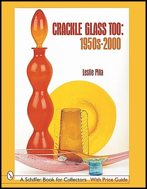Leslie Piña | Crackle Glass Too : 1950s-2000