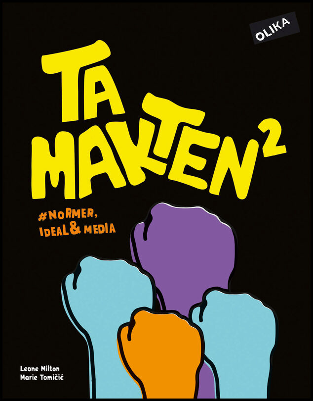 Tomicic, Marie| Milton, Leone | Ta makten 2 normer, ideal & media
