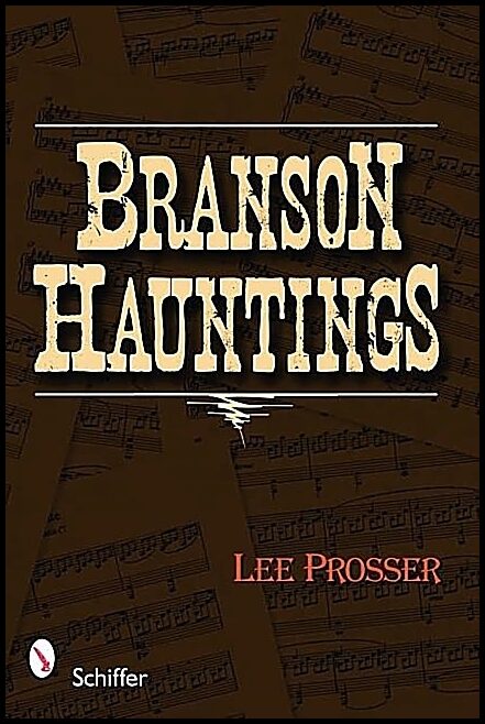 Lee Prosser | Branson Hauntings