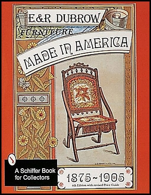 Richard and Eileen Dubrow | Furniture Made In America : 1875-1905
