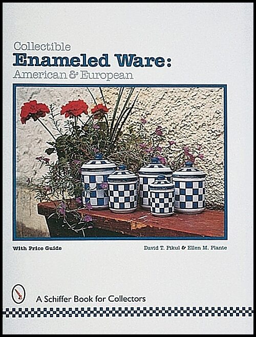 David T. Pikul | Collectible Enameled Ware : American & European