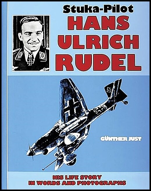 Just, Gunther | Stuka pilot hans-ulrich rudel