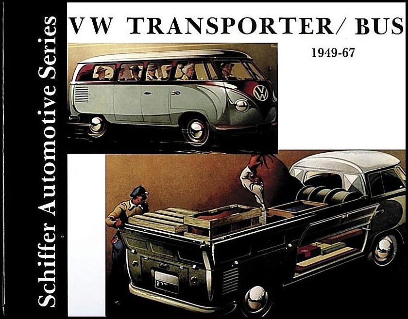 Schiffer Publishing, Ltd. | Vw Tranporter/Bus 1949-1967