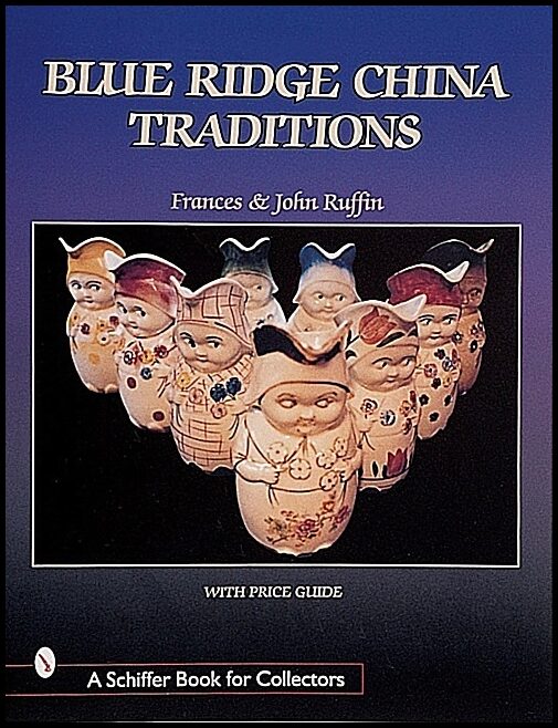 Frances & | John Ruffin | Blue Ridge China Traditions