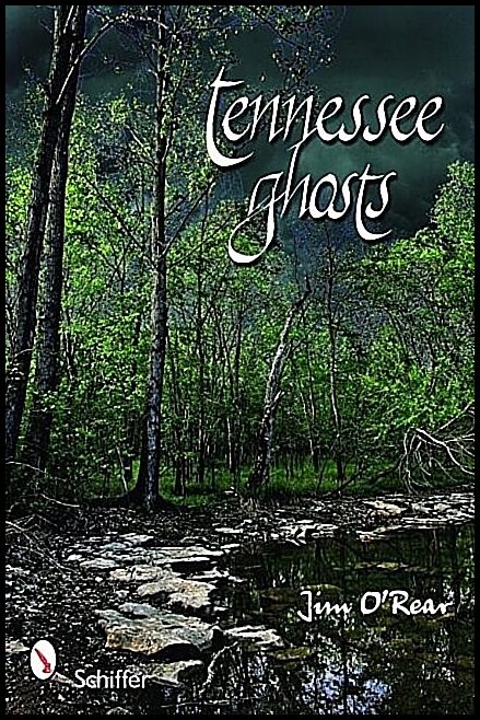 Jim O'Rear | Tennessee Ghosts
