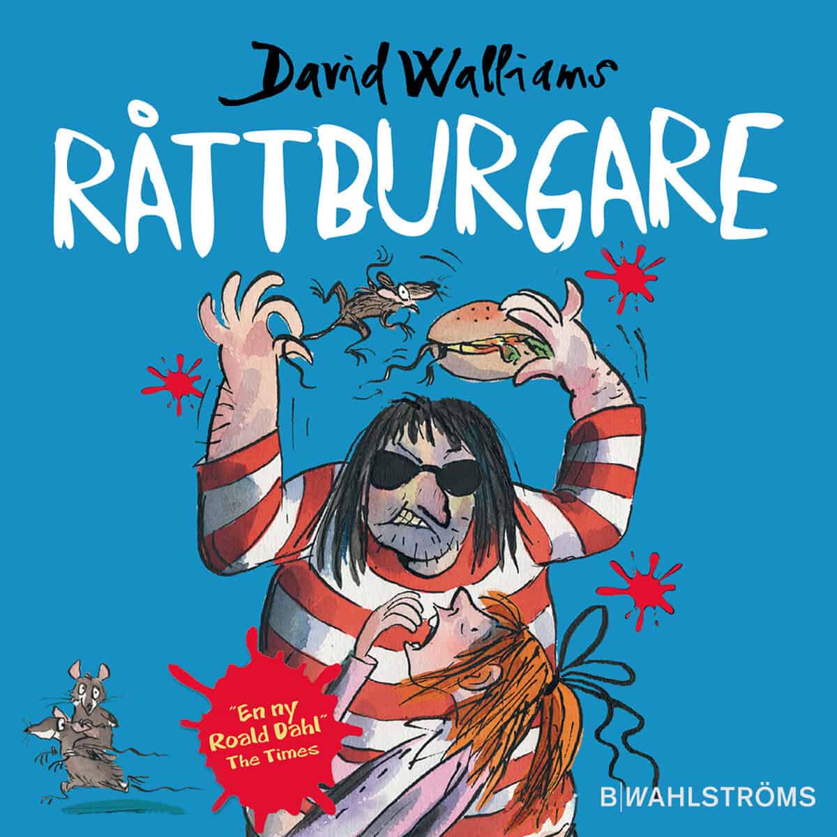 Walliams, David | Råttburgare