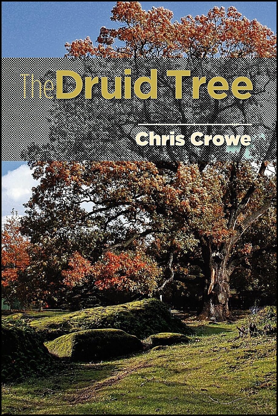 Crowe, Chris | The Druid Tree
