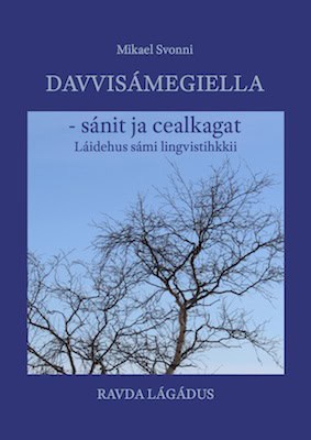 Svonni, Mikael | Davvisámegiella : Láidehus sámi lingvistihkkii