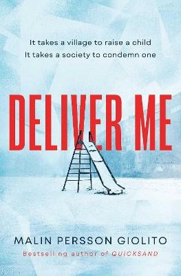 Persson Giolito, Malin | Deliver Me
