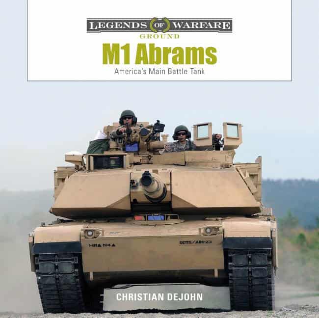 Christian DeJohn | M1 Abrams : America's Main Battle Tank