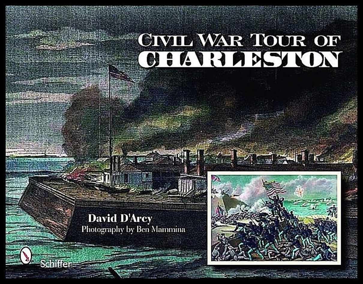 David D'Arcy | Civil War Tour Of Charleston