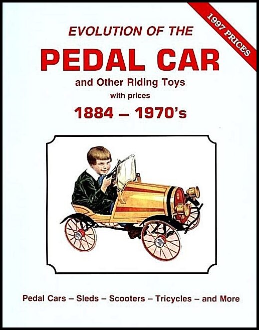 Wood, Neil S. | Evolution of the pedal car & other riding toys with prices : Volume 1 -- 18
