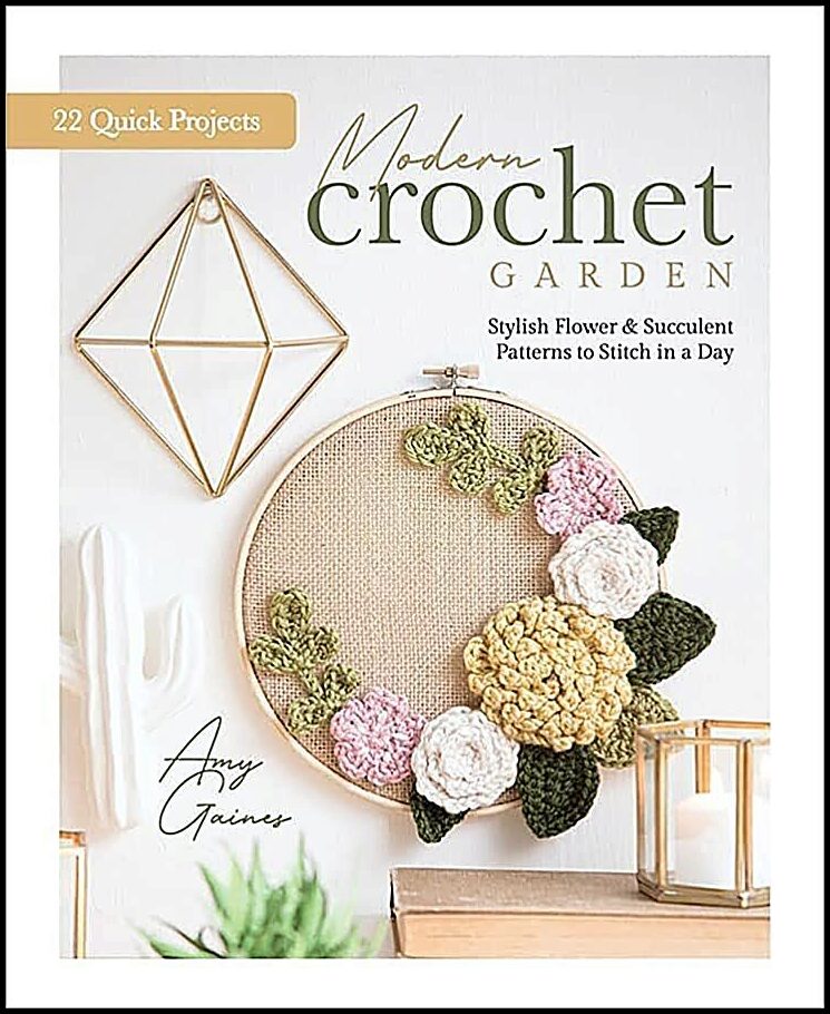 Amy Gaines | Modern Crochet Garden