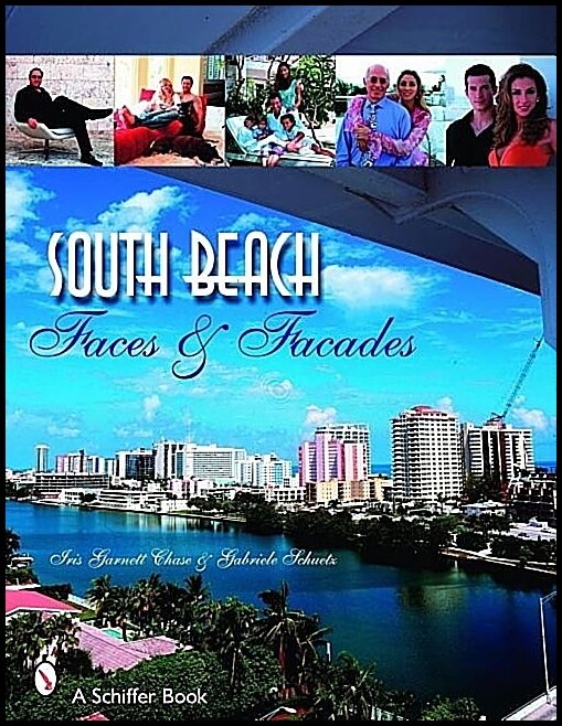 Iris Garnett Chase | South Beach : Faces and Facades