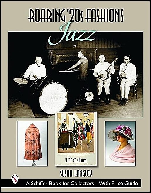 Langley, Susan | Roaring 20s fashions : Jazz - jazz