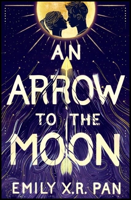 Pan, Emily X.R. | An Arrow to the Moon