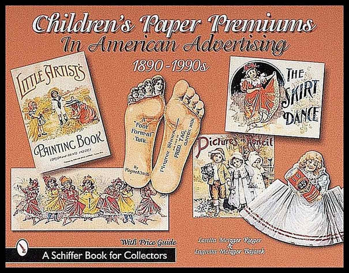 Loretta Rieger | Children's Paper Premiums In American Advertising