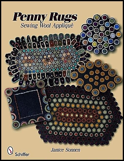 Sonnen, Janice | Penny rugs : Sewing wool applique