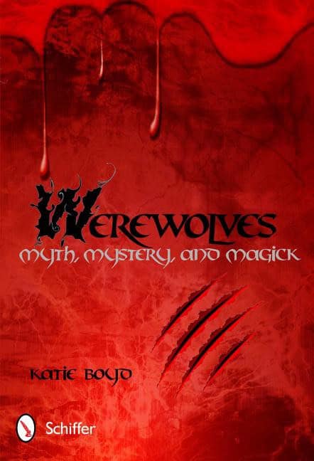 Boyd, Katie | Werewolves : Myth, mystery, and magick
