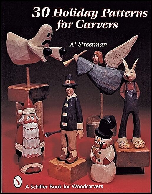 Al Streetman | 30 Holiday Patterns For Carvers