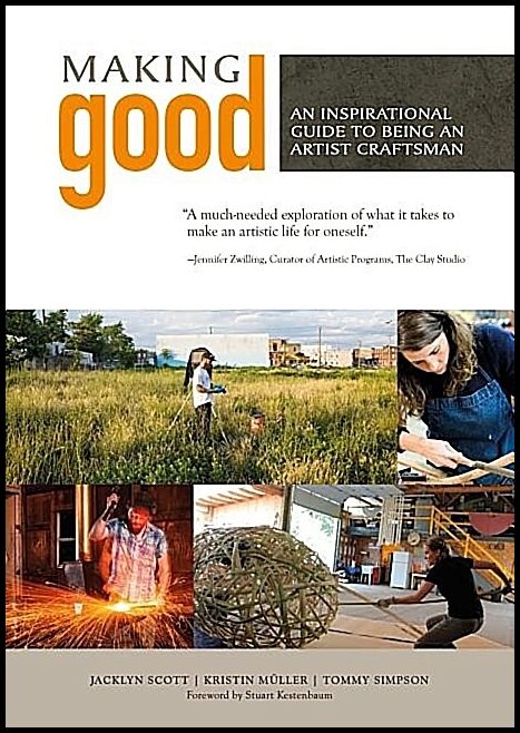 Simpson, Tommy | Making good : An inspirational guide to being an artist craftsman
